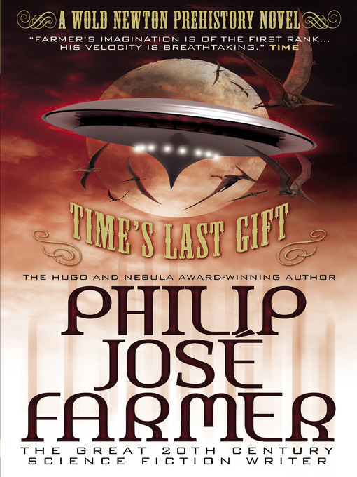 Title details for Time's Last Gift by Philip José Farmer - Available